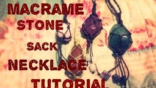 How to make a macrame stone sack pouch pendant tutorial [upl. by Sairahcaz]