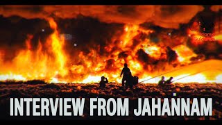 An Interview From Jahannam [upl. by Hightower172]