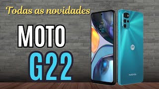 MOTO G22 TODAS AS NOVIDADES  FICHA TÉCNICA 📱 canaldwn [upl. by Bart329]