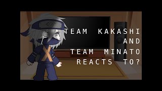 Team 7  Kakashi  And Team Minato Reacts To  1   Kakashi [upl. by Sherborne]