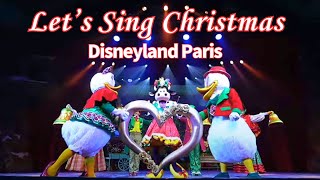 Lets Sing Christmas  Disneyland Paris [upl. by Damara]