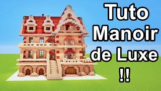 COMMENT FAIRE UN MANOIR DE LUXE SUR MINECRAFT  TUTO [upl. by Aitropal]