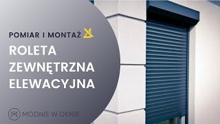 Roleta zewnętrzna elewacyjna  pomiar i montaż [upl. by Files355]