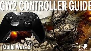 Guild Wars 2 Controller Guide [upl. by Sillek]