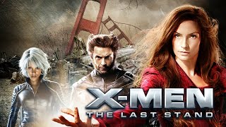 X Men The Last Stand Full Movie Story Teller  Facts Explained  Hollywood Movie  Hugh Jackman [upl. by Edgard]