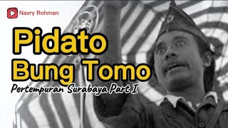 Pidato Bung Tomo Pertempuran Surabaya Part I [upl. by Kauslick]