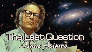 The Last Question  Isaac Asimov [upl. by Virge751]