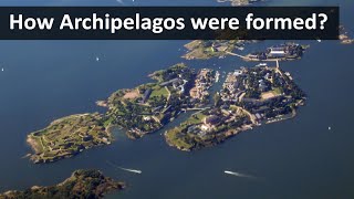 How Archipelagos were formed [upl. by Rettuc]