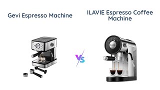 Gevi vs Ilavie Espresso Machines [upl. by Esojnauj]