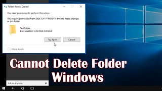 Cannot Delete Folder Windows 10 [upl. by Lorien]