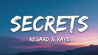 Regard amp RAYE  Secrets Lyrics [upl. by Oby362]