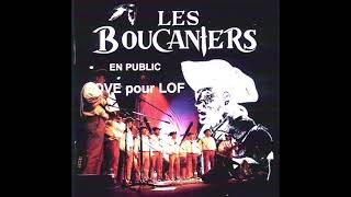 Les Boucaniers  LOVE pour LOF  En public chants de marins [upl. by Pete724]