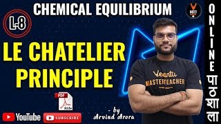 Le Chateliers principle  Chemical Equilibrium  L8  11th CBSE  NEET JEE  Arvind Arora [upl. by Dinse498]