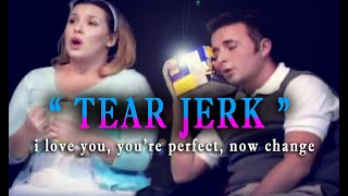 Tear Jerk Comedy Musical Duet  I Love You Youre Perfect Now Change [upl. by Walford]