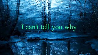 Eagles  I Cant Tell You Why  LYRICS [upl. by Eineeuq]