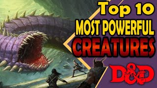 Top 10 Most Powerful Creatures For Their CR Level [upl. by Killarney885]