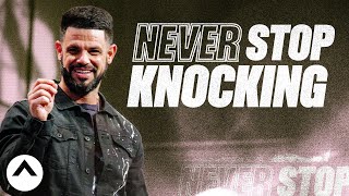 Never Stop Knocking  Pastor Steven Furtick  Elevation Church [upl. by Atela]