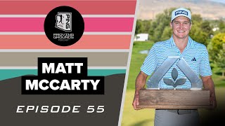 Episode 55 Matt McCarty [upl. by Leksehcey]