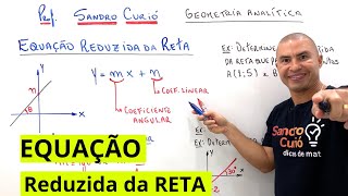 EQUAÇÃO REDUZIDA DA RETA  RÁPIDO e FÁCIL [upl. by Laleb280]