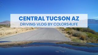 Central Tucson AZ Driving Tour • with 582 Hz Music Tone [upl. by Felty]