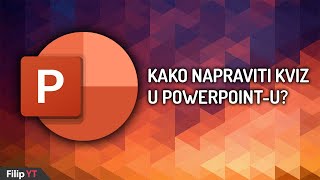 Kako napraviti kviz u Powerpointu  JEDNOSTAVNO UPUTSTVO [upl. by Kayla541]