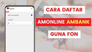 Cara Daftar  Register Akaun AmOnline Guna Telefon Melalui Aplikasi AmOnline AmBank [upl. by Elinet]