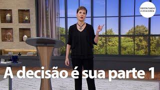 A decisão é sua parte 1  Joyce Meyer [upl. by Jagir470]