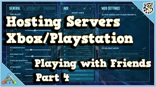 Dedicated Server Setup  XboxPlaystation  Playing with Friends  Part 4 [upl. by Grindle914]