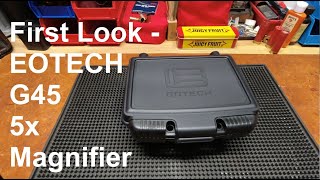 First Look Forth Generation EOTECH 5x Magnifier  The G45 [upl. by Acimad]