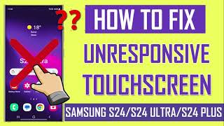 How To Fix Unresponsive Screen on Samsung Galaxy S24 S24 Plus S24 Ultra [upl. by Anahsohs]