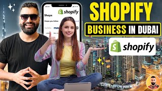 💲🇦🇪 How To Start Shopify Business in UAE 2024  StepbyStep Guide for Shopify Business in Dubai [upl. by Lyrej]