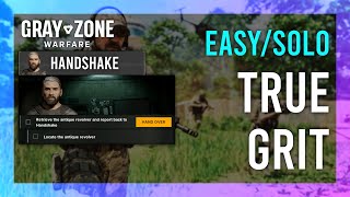 True Grit  Handshake  Gray Zone Warfare GUIDE  QuickSolo  Mission Tutorial [upl. by Zadoc589]