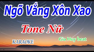 Ngõ Vắng Xôn Xao  Karaoke  Tone Nữ  Nhạc Sống  gia huy beat [upl. by Dahc]