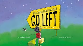 When Things Arent Going Right Go Left Read Aloud [upl. by Grover]