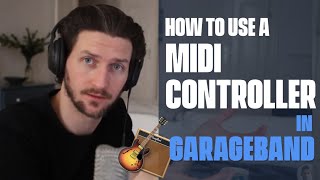 How To Use A Midi Controller In GarageBand [upl. by Kcirdled]