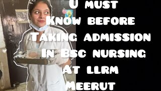 U Must know before taking admission in Bsc Nursing at Llrm Meerut medicalvlogs medicolife [upl. by Eilojne890]