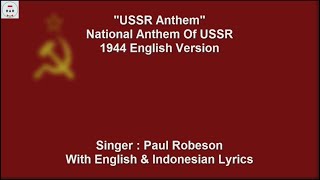 USSR Anthem  1944 English Version  Paul Robeson  With Lyrics [upl. by Mcintyre]