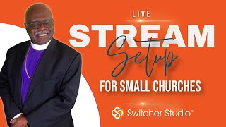 Multicamera livestream setup for churches using Switcher Studio [upl. by Allerym608]