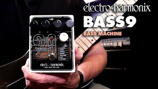 ElectroHarmonix BASS9 Bass Machine EHX Pedal Demo by Bill Ruppert [upl. by Atiragram]