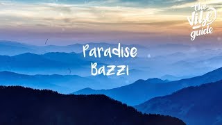 Bazzi  Paradise Lyrics [upl. by Cecilla]