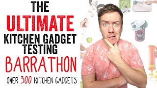 The ULTIMATE Kitchen Gadget Testing Barrathon  300 Kitchen Gadgets [upl. by Adnahsed]