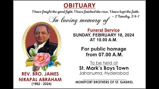 Rev Bro JAMES NIRAPAL ABRAHAM  St Marks Boys Town Jahanuma Public 8am amp Funeral Mass 10am18224 [upl. by Artnoed]