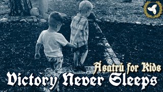 10924 Victory Never Sleeps Episode 118  Ásatrú for Kids [upl. by Alexandra627]