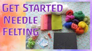 How To Begin Needle Felting For The Complete Beginner [upl. by Llebanna]