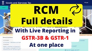 RCM full details at one place  Reverse charge Mechanism  With Live Reporting in GSTR3B amp GSTR1 [upl. by Acker]