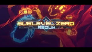 Sublevel Zero Redux VR Live Stream  GR1M VR [upl. by Joshia]