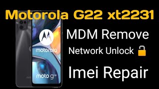 Motorola G22 xt22313 imei Repair And Unlocking 🔓 free Solution by Saaya Gsm [upl. by Nallac945]