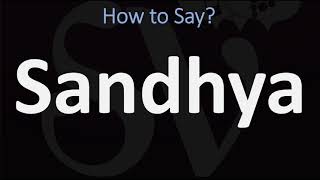 How to Pronounce Sandhya  Sanskrit सन्ध्या sandhyā Pronunciation [upl. by Nylahs559]