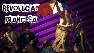 HISTÓRIA GERAL 17 REVOLUÇÃO FRANCESA [upl. by Eleon237]