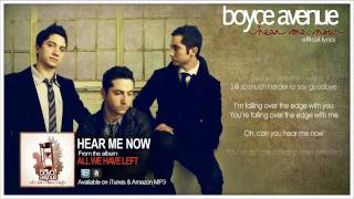 Boyce Avenue  Hear Me Now Lyric VideoOriginal Song on Spotify amp Apple [upl. by Nilrev]